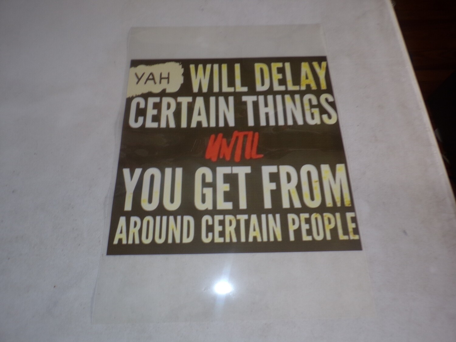 Yah Will Delay Certain Things Until You Get From Around Certain People
