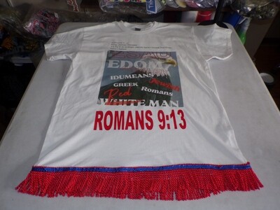 As It s Written Jacob Have I Loved But Esau Have I Hated White Shirt w/Red Fringes