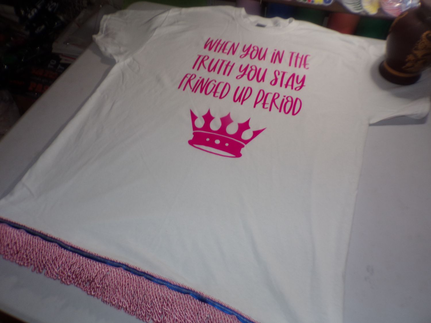 When You In The Truth You Stay Fringed Up White Tee Pink Fringes