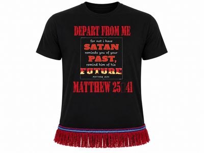 Depart From Me The Next Time Satan Reminds You Matthew 25:41 Red Writing