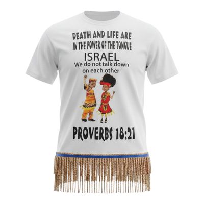 Death And Life Are in The Power of The Tongue Repent Israel White Tee