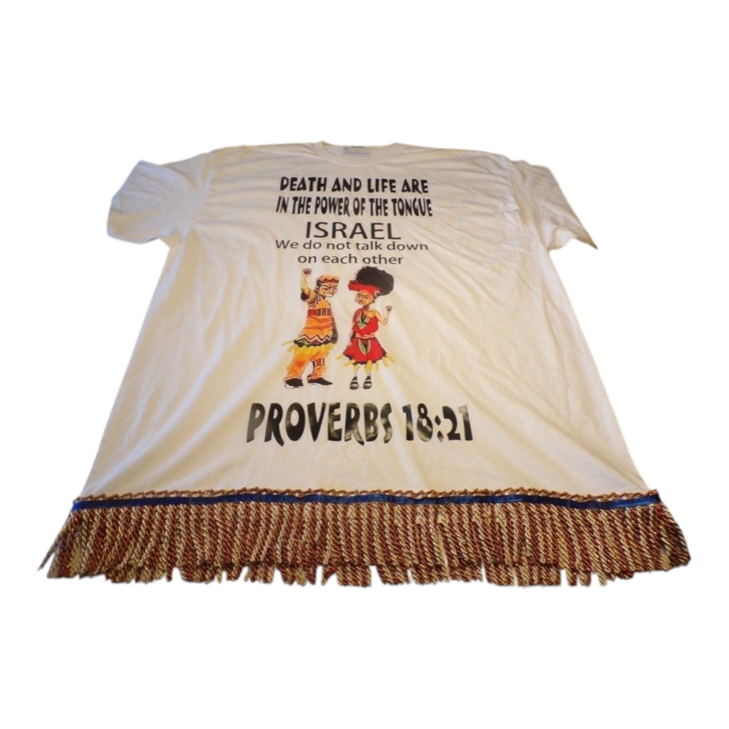 Israel, We Don't Talk Down On Each Other White Tee Red/Gold Fringes