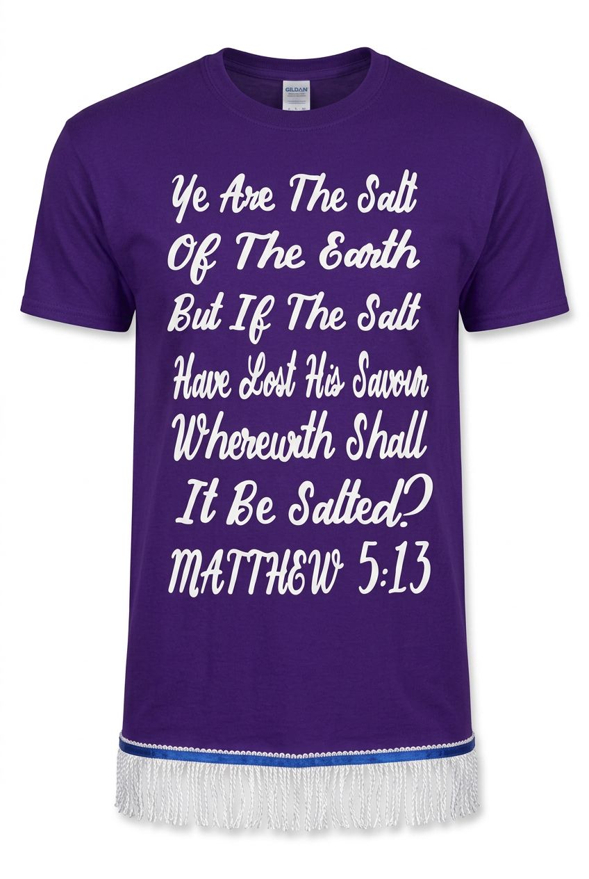 Ye Are The Salt Of The Earth Matthew 5:13 Purple Shirt, White Fringes