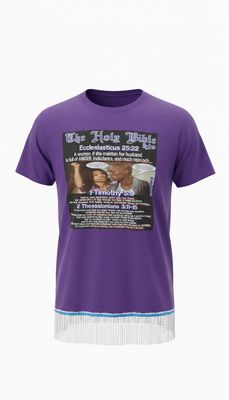 The Holy Bible Eccliasticus 25:22 Purple Tee White Fringes