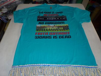 To You 2/3rds N*****s No Hustle No King, No Kingdom Faith Without Works Is Dead Tropical Blue Shirt w/Sky Blue Gold Fringes
