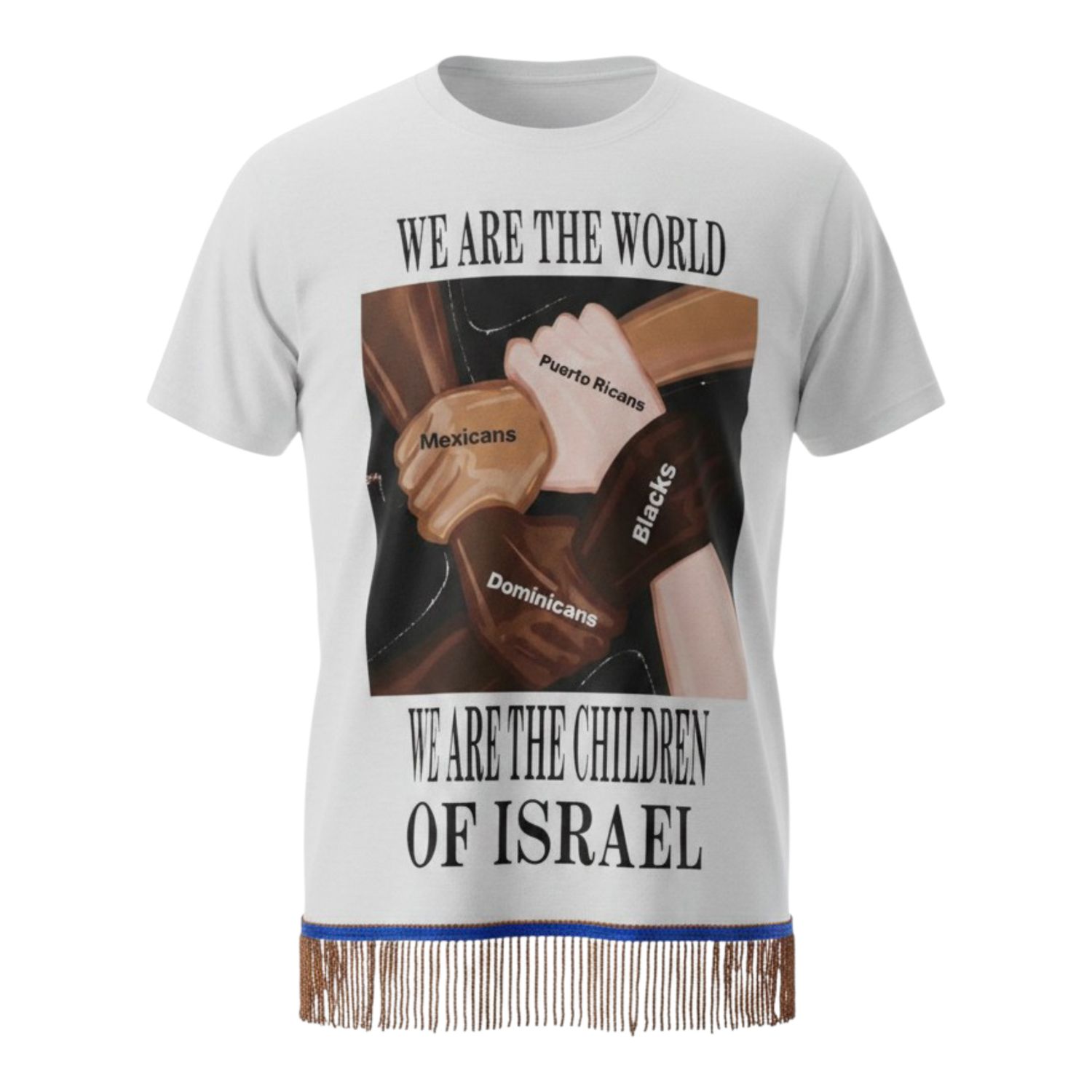 We Are the World We Are the Children of Israel White Tee Brown Fringes