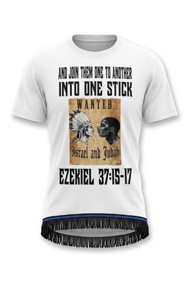 And Join Them One to Another into One Stick Ezekiel 37:15-17 White Tee Black Fringes
