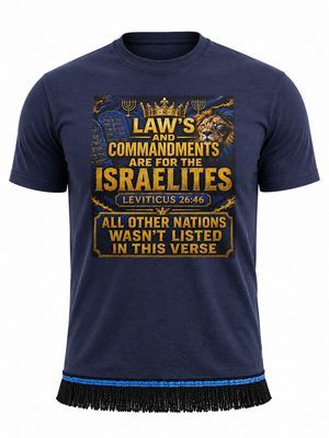 Laws And Commandments Are for the Israelites Leviticus 26:46 All Other Nations Wasn't Listed in This Verse Navy Blue Tee Black Fringes