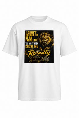 I Didn't Choose To Be An Israelite The Most High Chose Me Royalty Judah White Tee Gold Fringes
