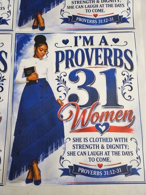 I'm a Proverbs 31 Woman She is Clothed With Strength &amp; Dignity She Can Laugh at The Days to Come Proverbs 31:12-31