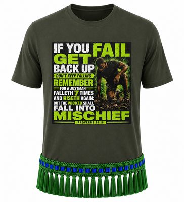 If You Fail Get Back Up Proverbs 24:16 Forest Green Tee Green Fringes
