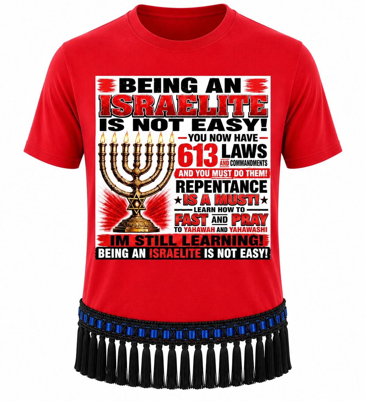 Being An Israelite Is Not Easy Red Tee Black Fringes