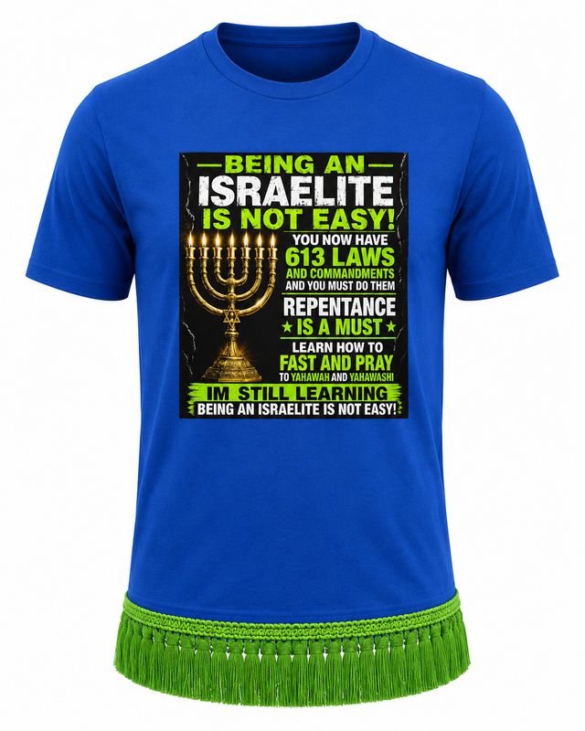 Being An Israelite Is Not Easy Royal Blue Tee Green Fringes
