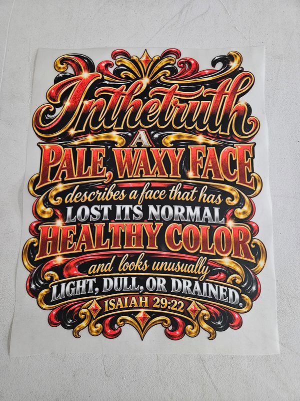 Inthetruth Pale, Waxy Face Describes A Face That Has Lost Its Normal Healthy Color and Looks Unusually Light, Dull, Or Drained Isaiah 29:22 Iron on Patch 11x14 Inches Inthetruth Pale, Waxy Face Describes A Face That Has Lost Its Normal Healthy Color and Looks Unusually Light, Dull, Or Drained Isaiah 29:22 Iron on Patch 11x14 Inches