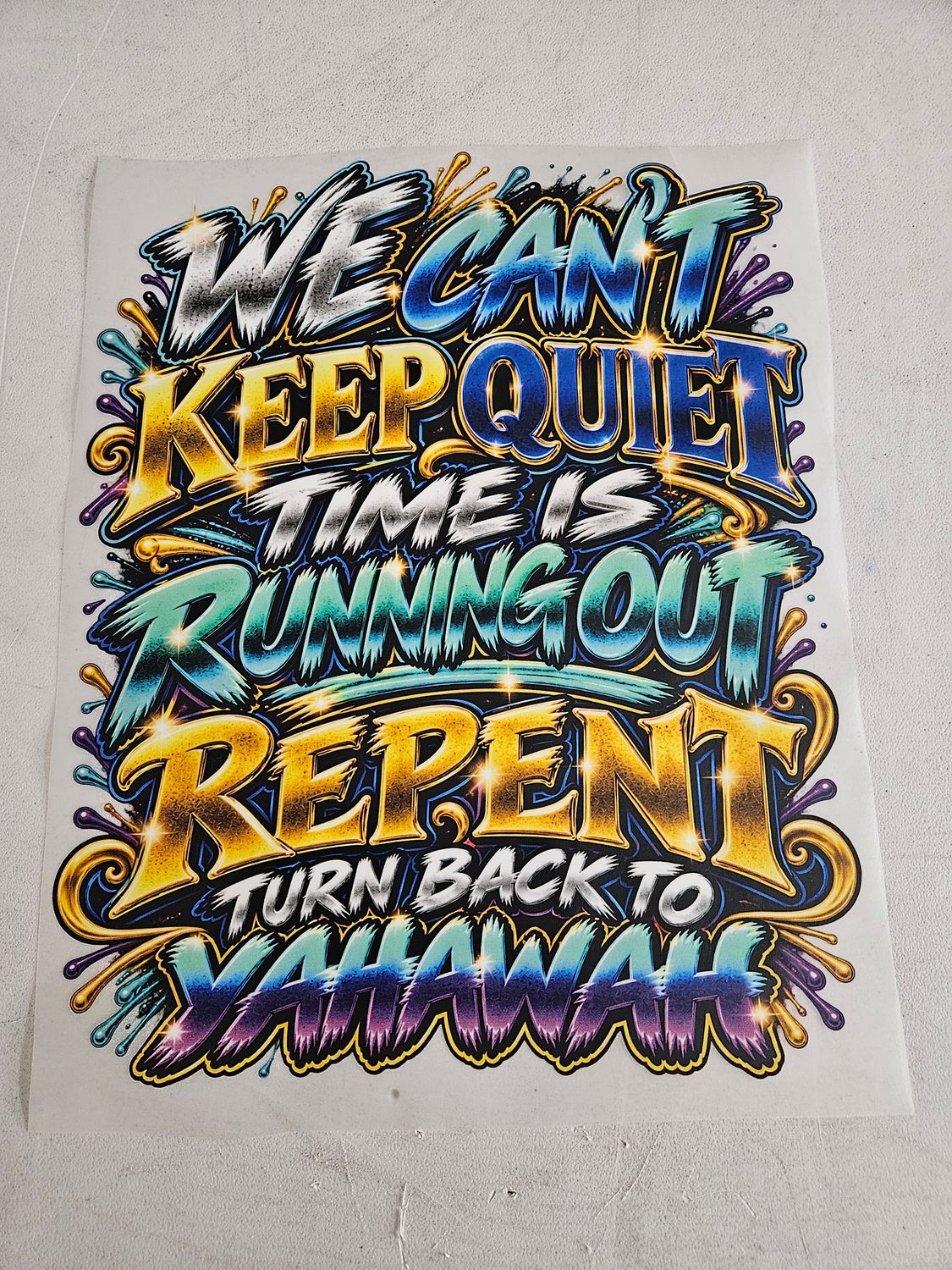 We Can't Keep Quite Time Is Running Out Repent Turn Back to Yahawah Iron on Patch 11x14 Inches