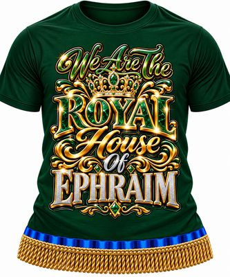 We Are the Royal House of Ephraim