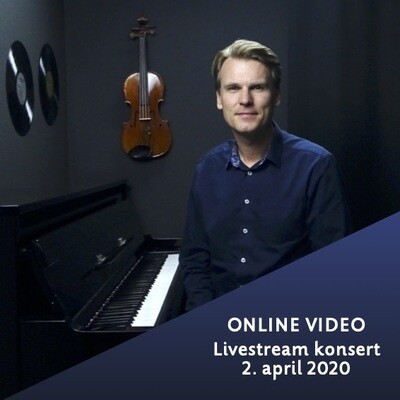 Online video: Livestream konsert 2. april 2020 Online video: Livestream konsert 2. april 2020
