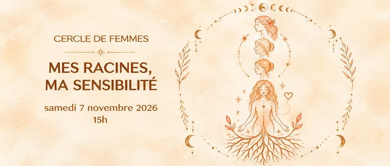 Mes racines, ma sensibilité