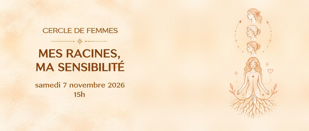 Mes racines, ma sensibilité Mes racines, ma sensibilité