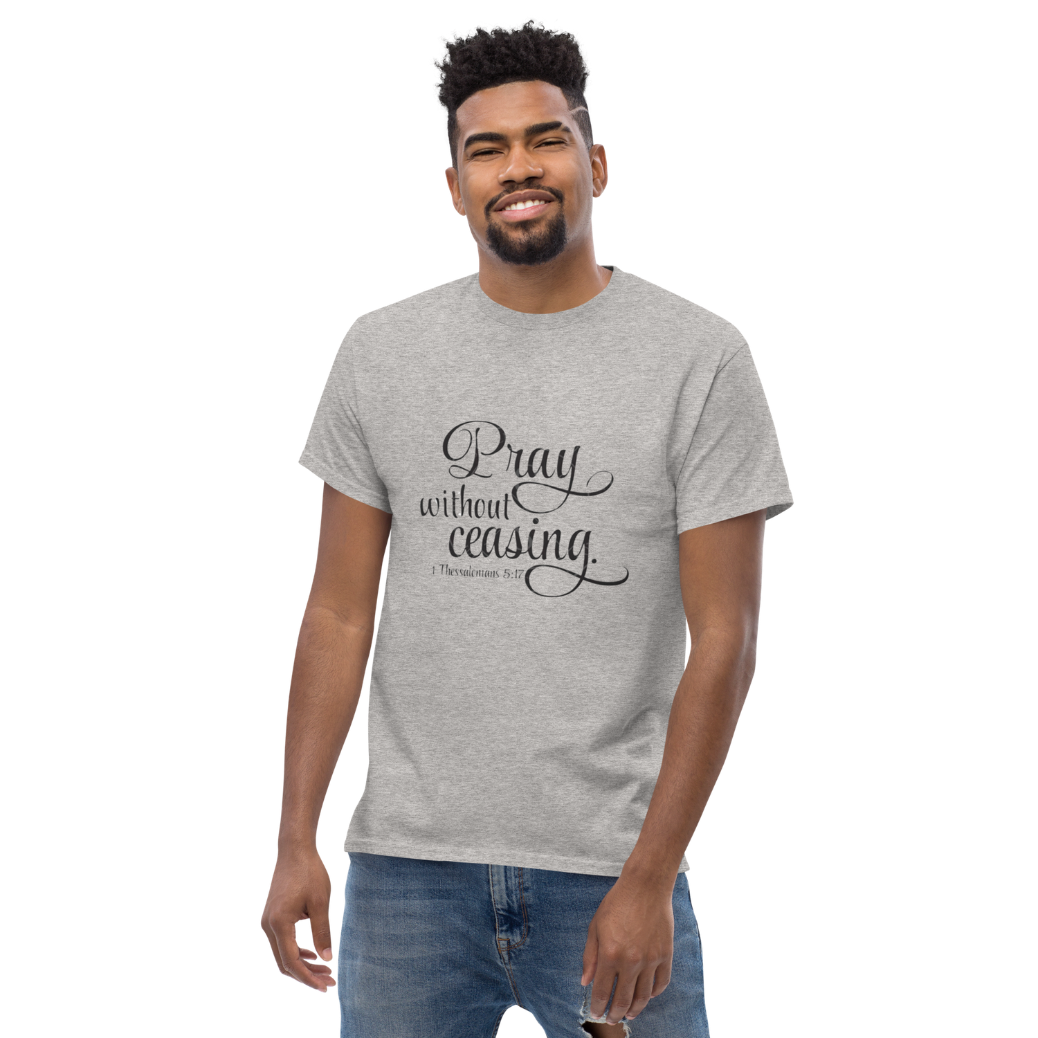 Church Ready &quot;Pray without Ceasing&quot; Unisex classic tee