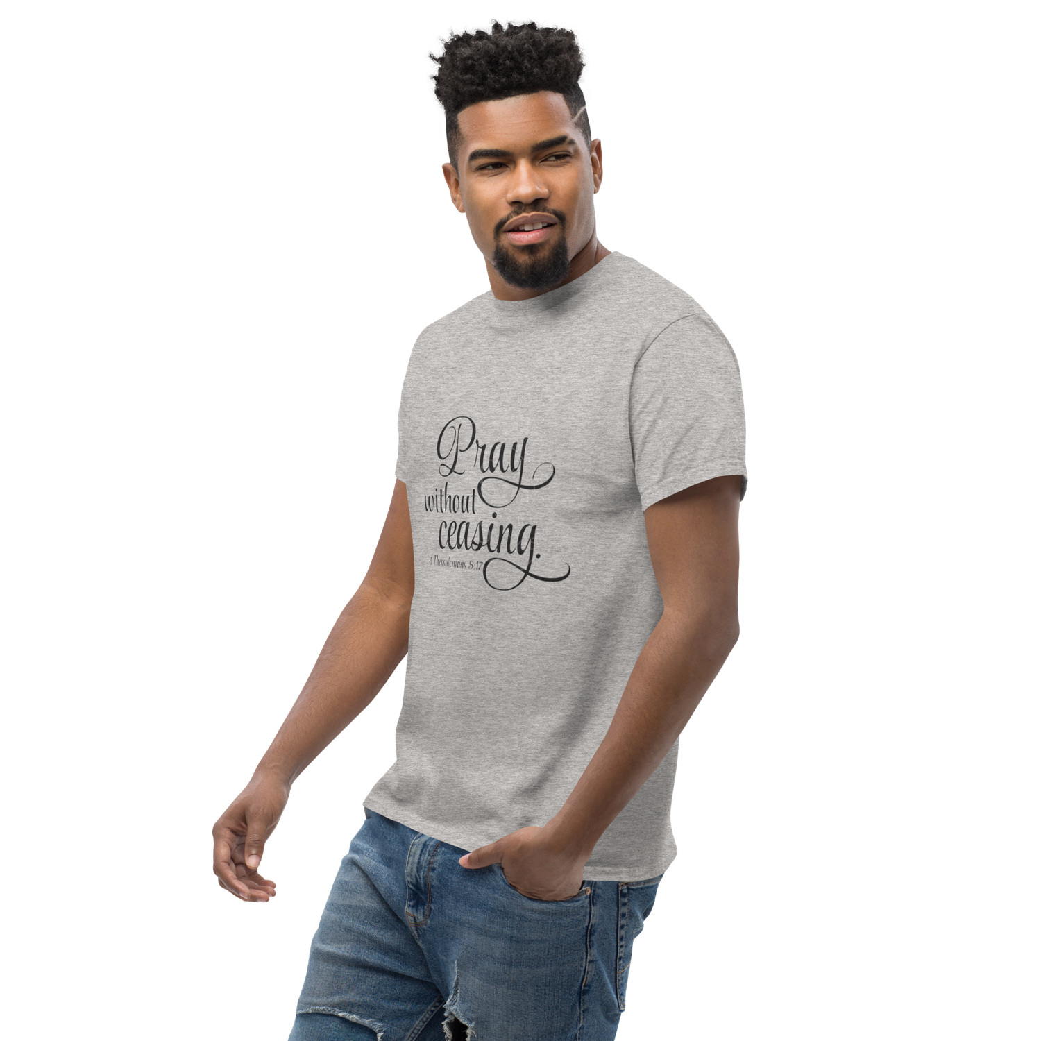 Church Ready &quot;Pray without Ceasing&quot; Unisex classic tee