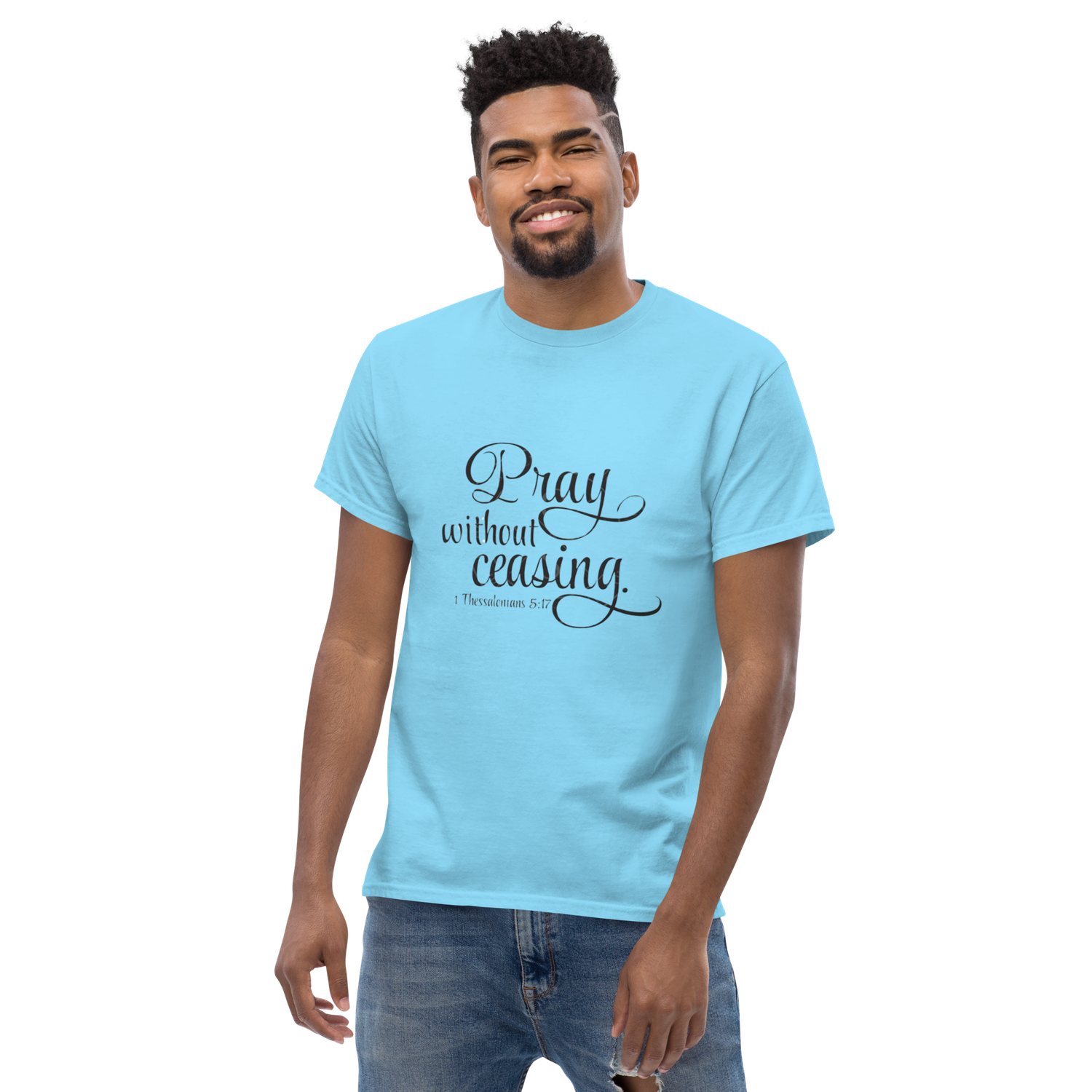 Church Ready &quot;Pray without Ceasing&quot; Unisex classic tee