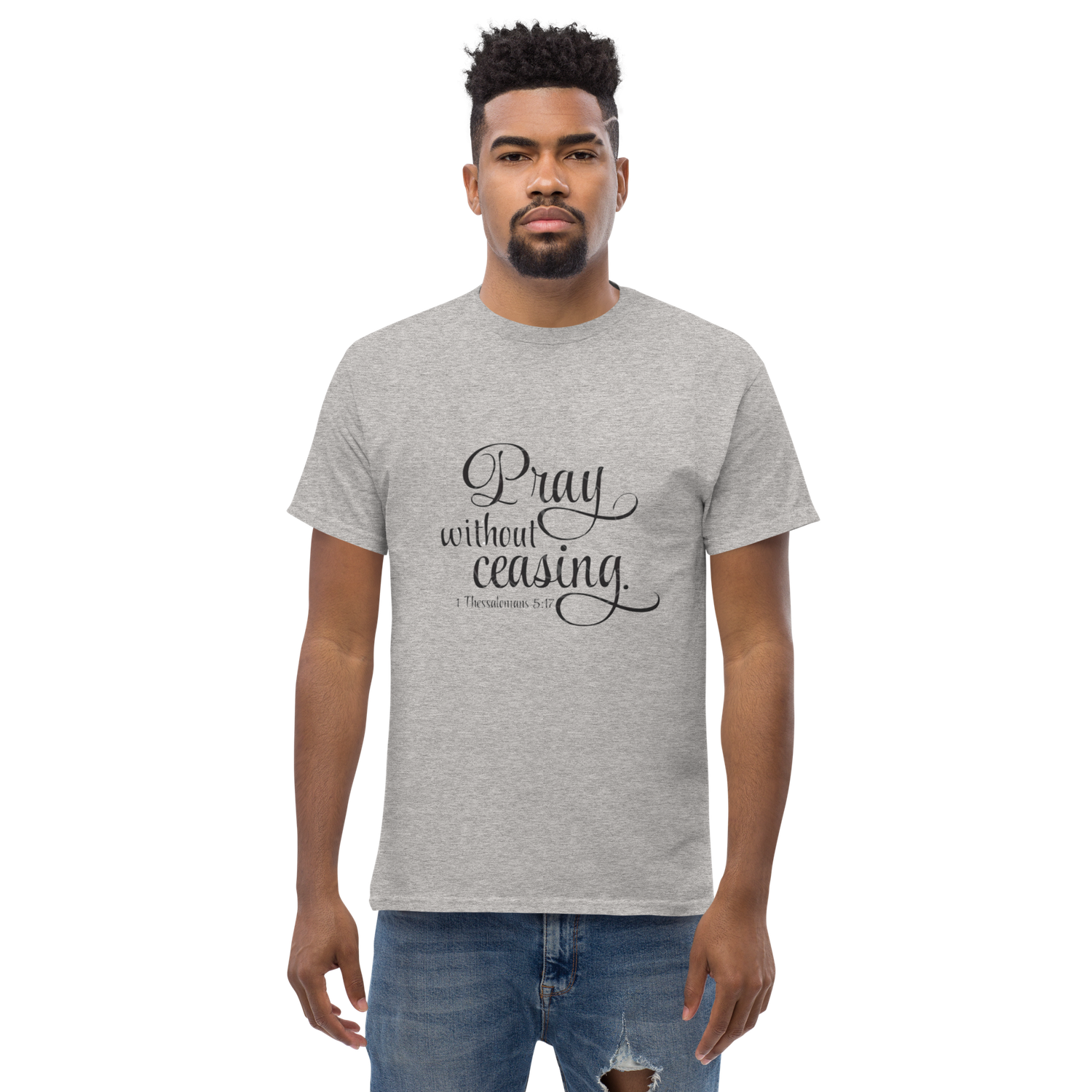 Church Ready &quot;Pray without Ceasing&quot; Unisex classic tee