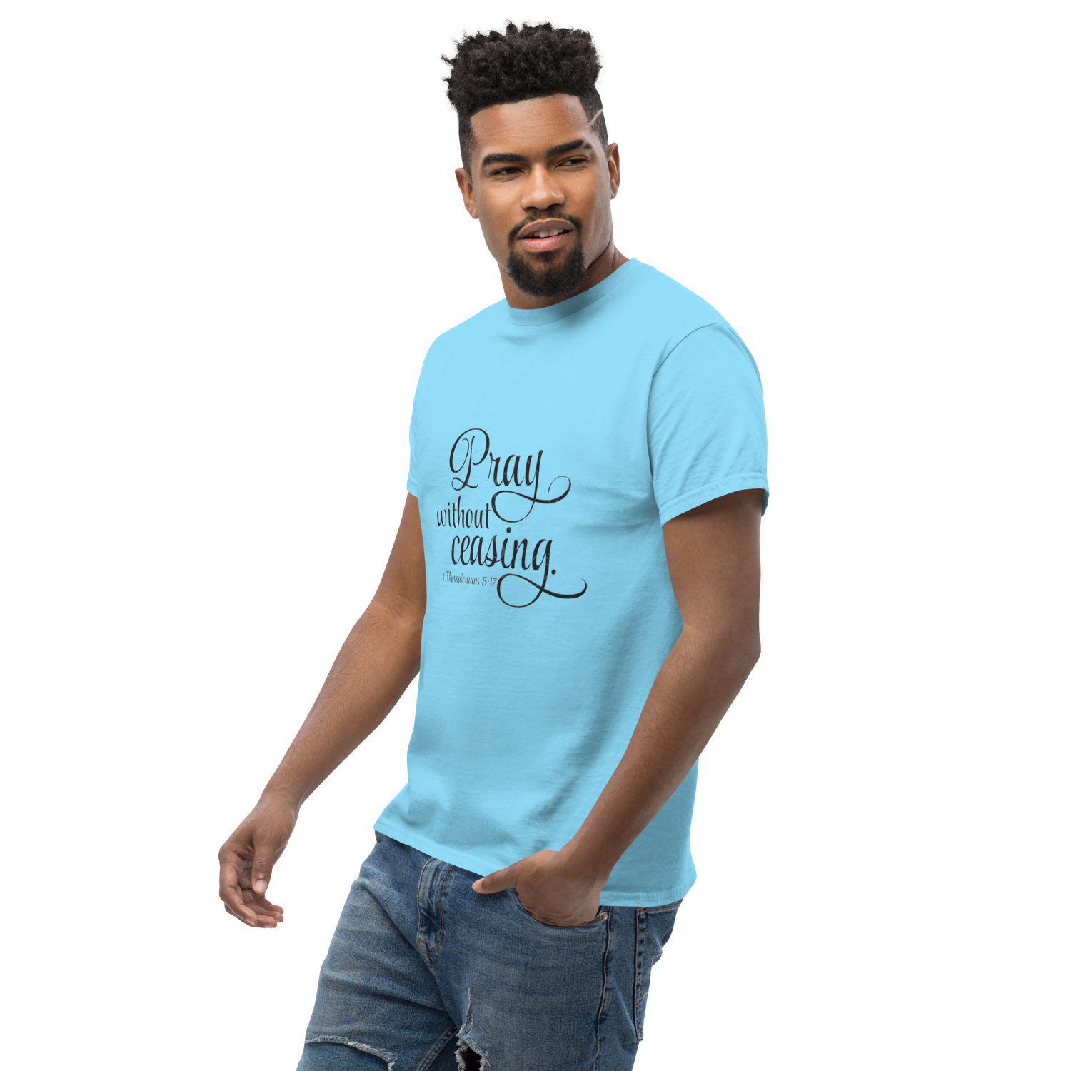 Church Ready &quot;Pray without Ceasing&quot; Unisex classic tee