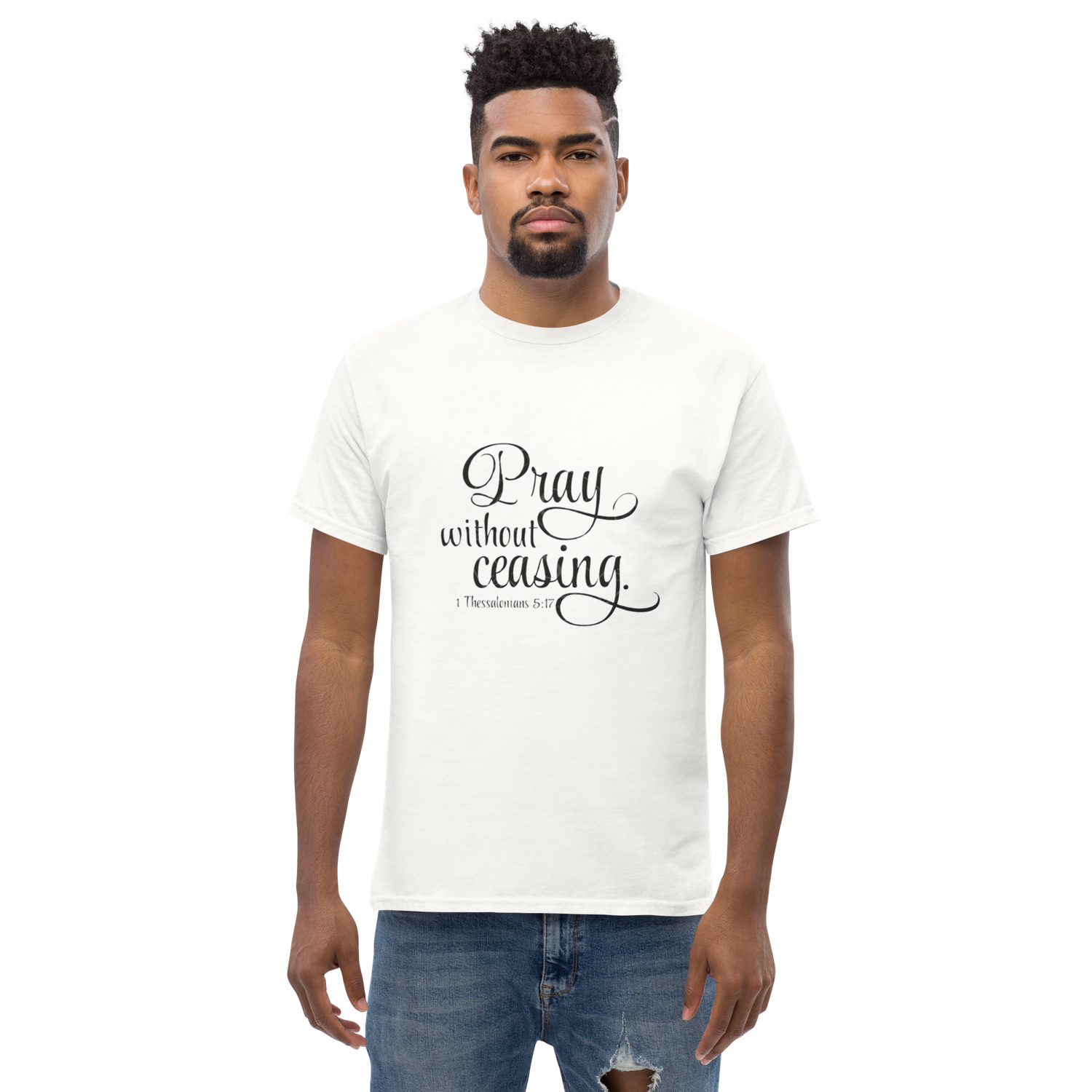 Church Ready &quot;Pray without Ceasing&quot; Unisex classic tee