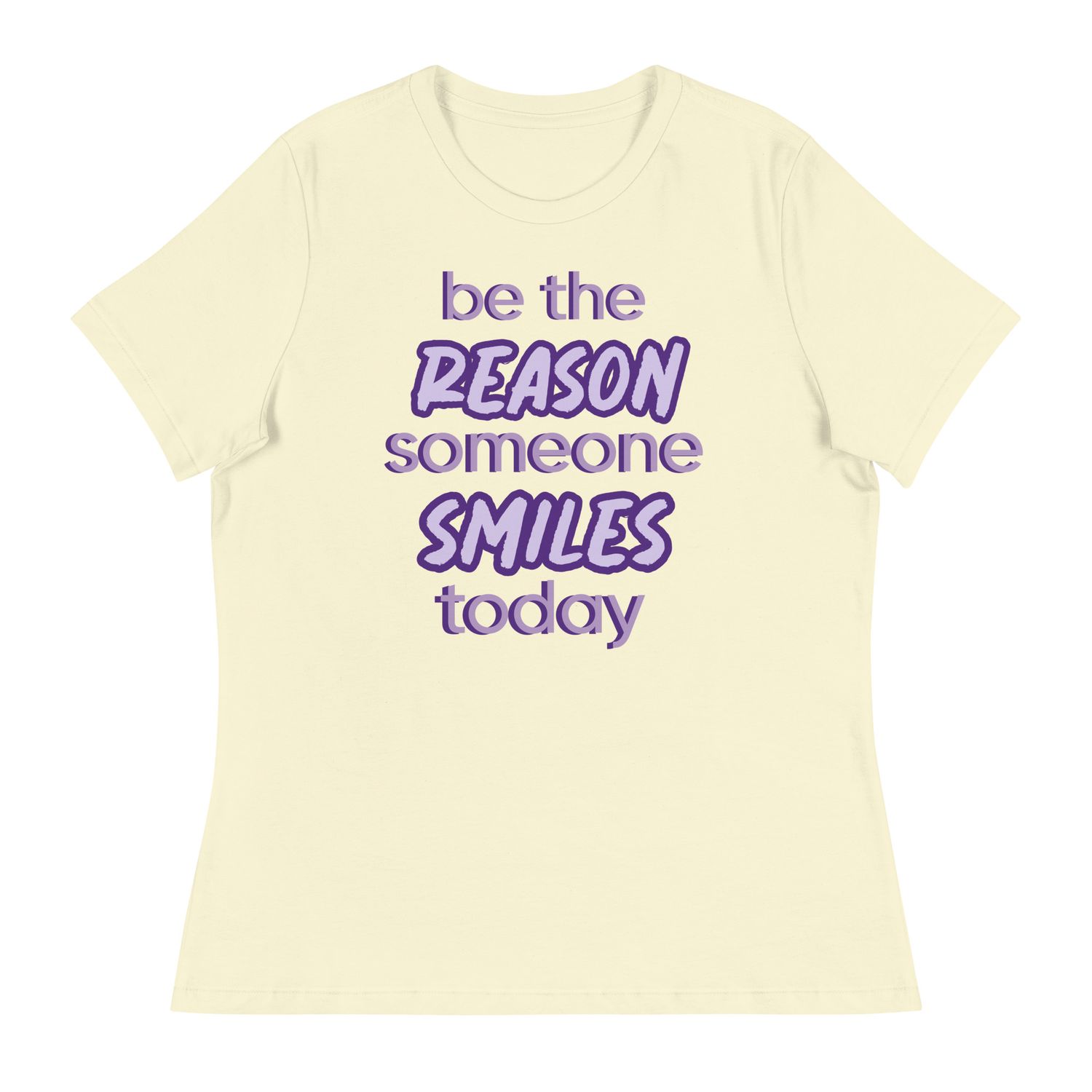 Women&#39;s Church Ready &quot;Be the reason why someone smiles today&quot; T-shirt