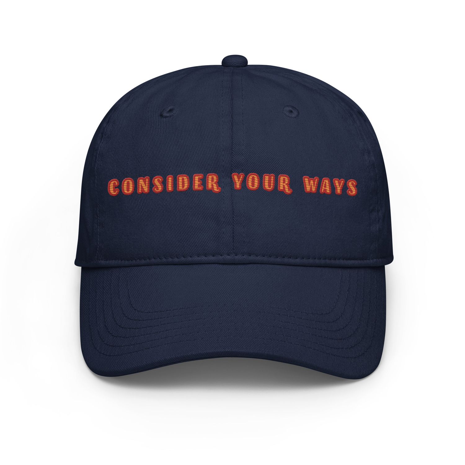 Consider your ways hat