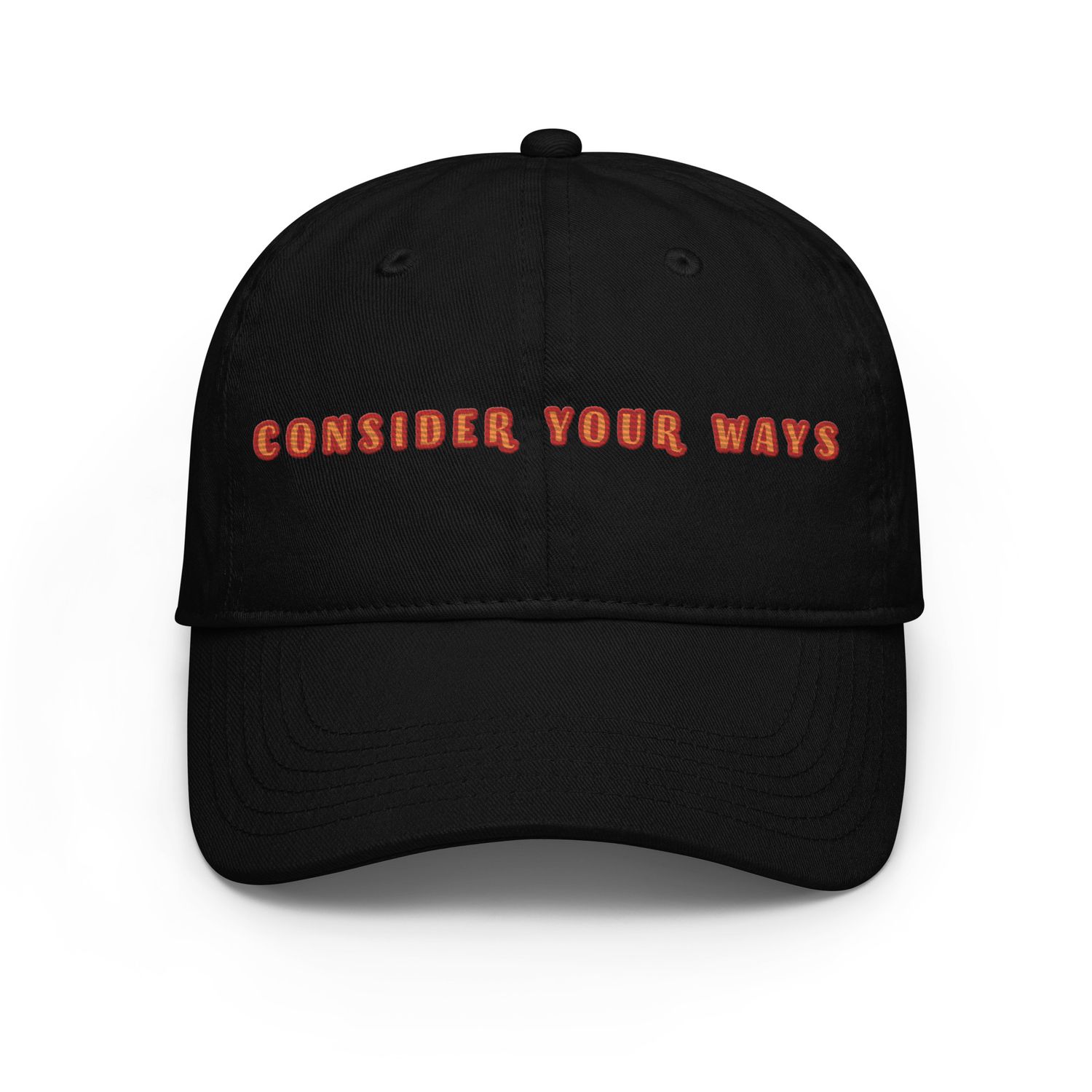 Consider your ways hat