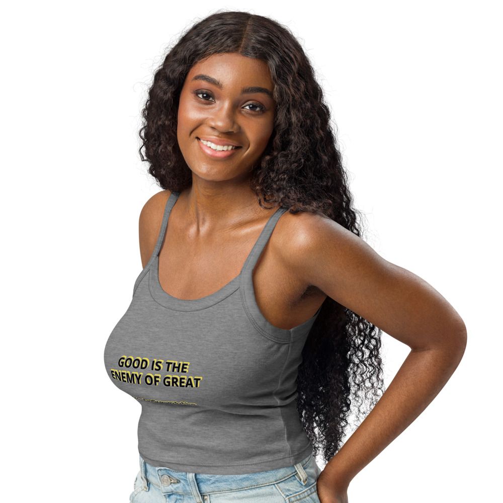 Good is the enemy of Great Kirk Franklin quote Women’s micro-rib tank top