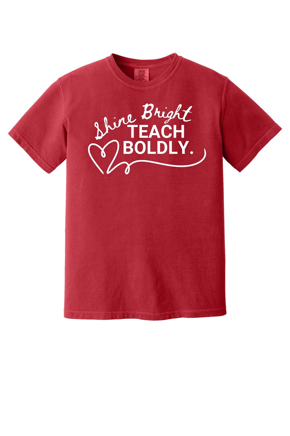 Shine Bright Teach Boldly T-Shirt