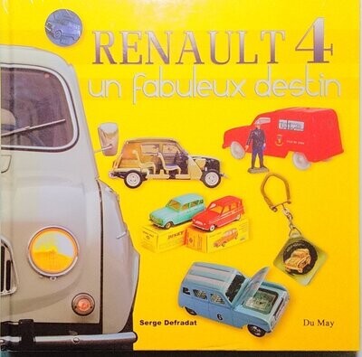 Renault 4 un fabuleux destin