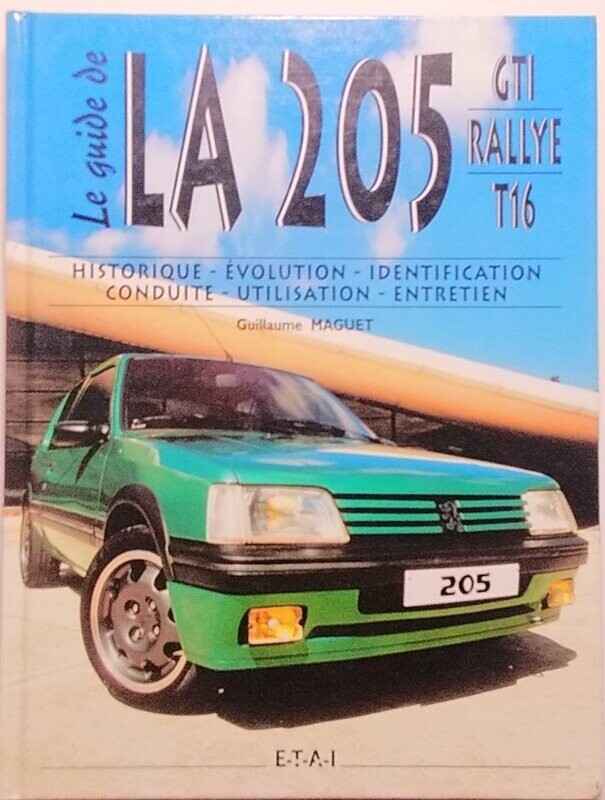 Guide Peugeot 205 GTI RALLYE T16