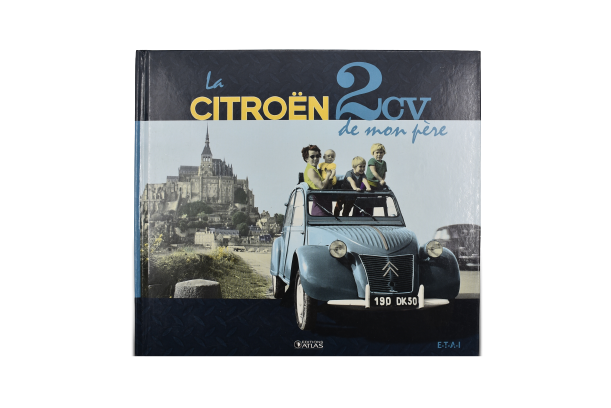 Citroën 2 Chevaux De Mon Père