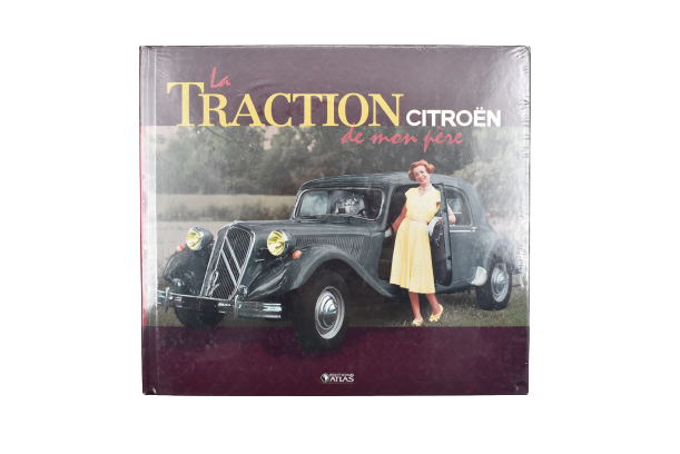 La Traction Citroën de mon père