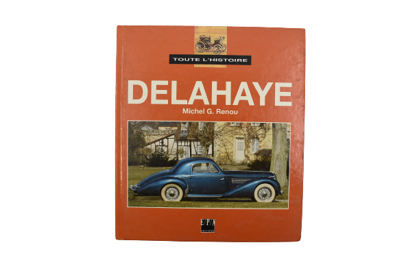 Delahaye Toute L'Histoire