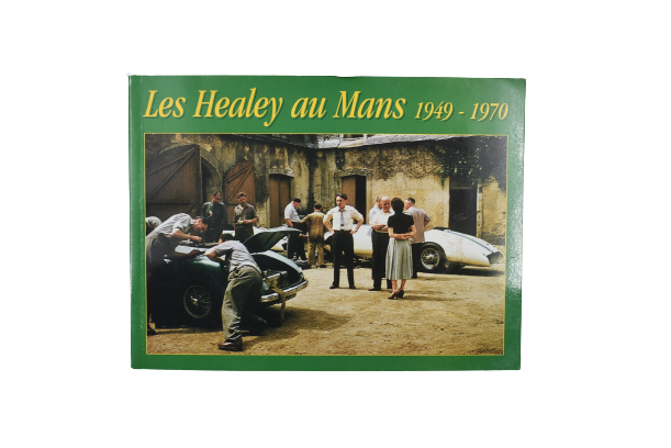 Les Healey Au Mans 1949-1970