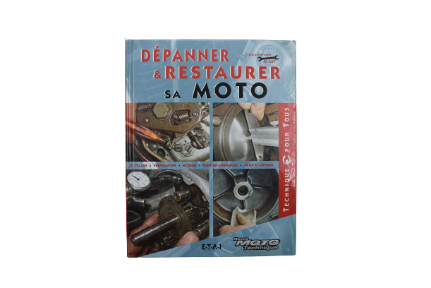 Dépanner & Restaurer Sa Moto