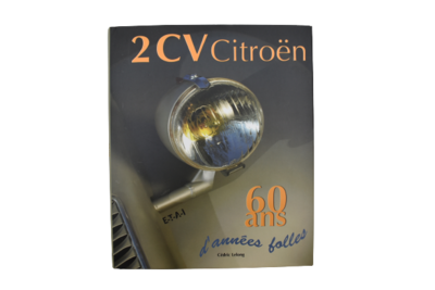 2 CV Citroën 60 Ans D'Années Folles
