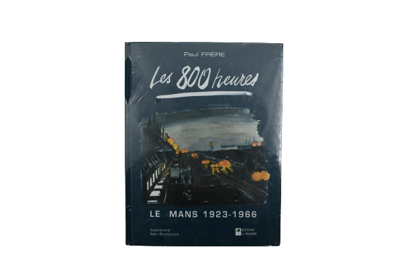 Les 800 heures Le Mans 1923 1966