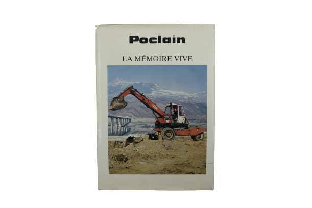 Poclain La Mémoire Vive