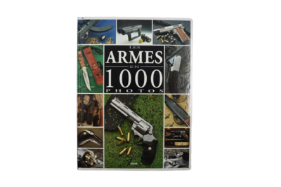 Les Armes En 1000 Photos