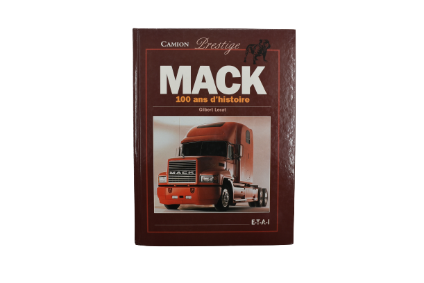 Mack 100 Ans D'Histoire