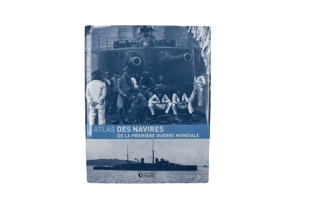 Atlas Des Navires De La Première Guerre Mondiale