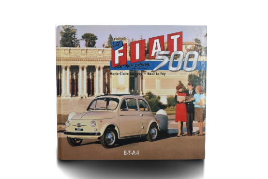La Fiat 500 De Mon Père