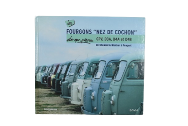 Les Fourgons Nez De Cochon De Mon Père CPV D3A D4A D4B