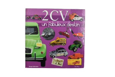 2CV Un Fabuleux Destin